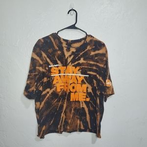 Stay away from me shirt